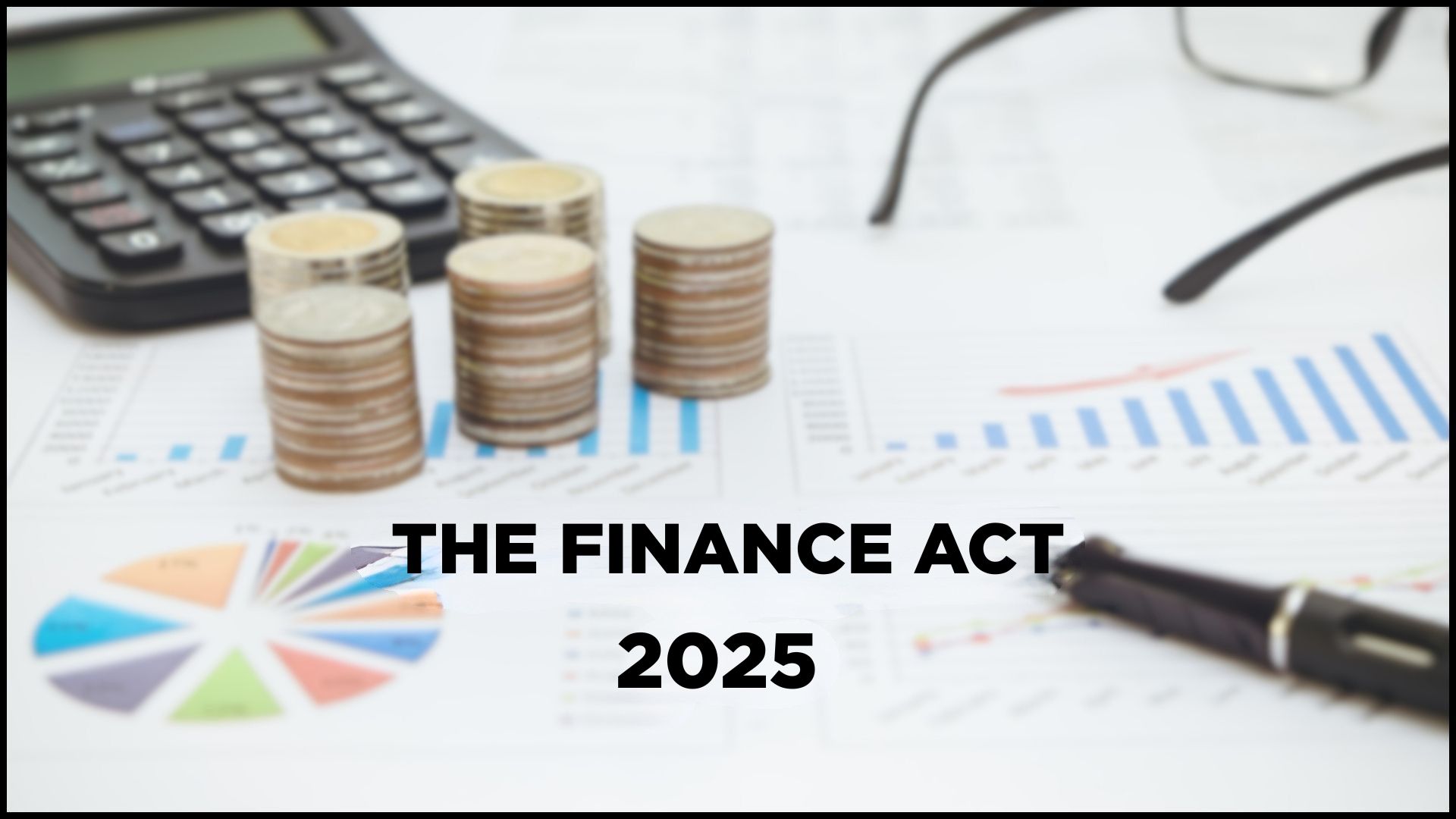Finance Act 2025 overview